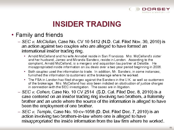 INSIDER TRADING • Family and friends – SEC v. Mc. Clellan, Case No. CV
