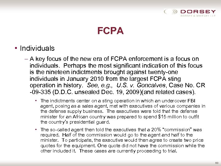 FCPA • Individuals – A key focus of the new era of FCPA enforcement