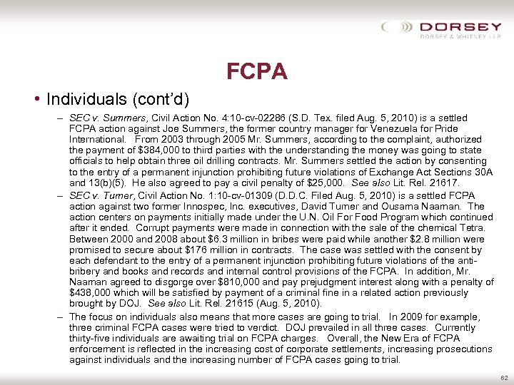 FCPA • Individuals (cont’d) – SEC v. Summers, Civil Action No. 4: 10 -cv-02286