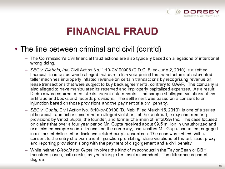 FINANCIAL FRAUD • The line between criminal and civil (cont’d) – The Commission’s civil