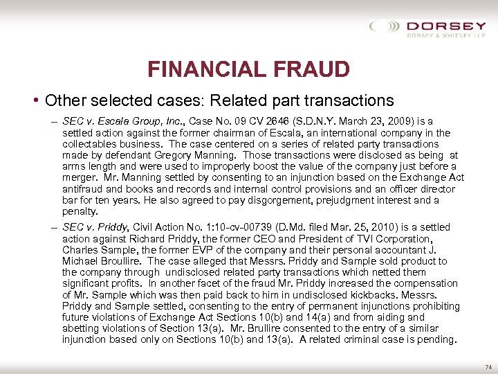FINANCIAL FRAUD • Other selected cases: Related part transactions – SEC v. Escala Group,