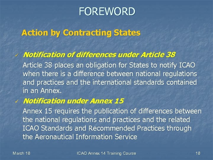 FOREWORD Action by Contracting States ü Notification of differences under Article 38 places an