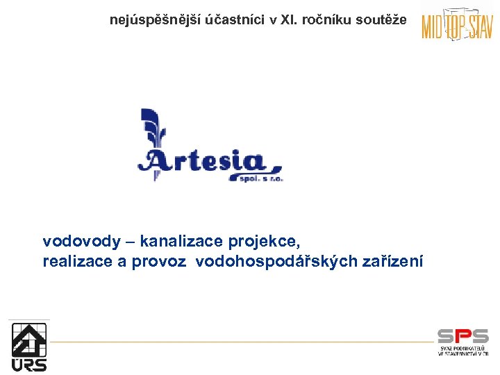 nejúspěšnější účastníci v XI. ročníku soutěže vodovody – kanalizace projekce, realizace a provoz vodohospodářských