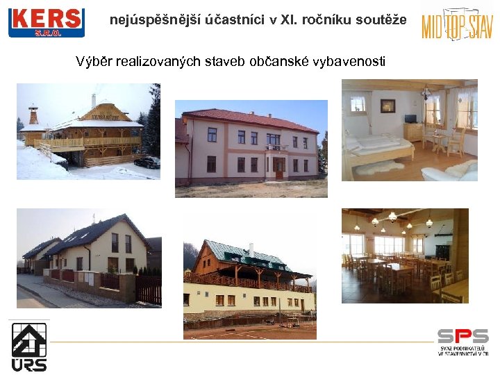 nejúspěšnější účastníci v XI. ročníku soutěže Výběr realizovaných staveb občanské vybavenosti 