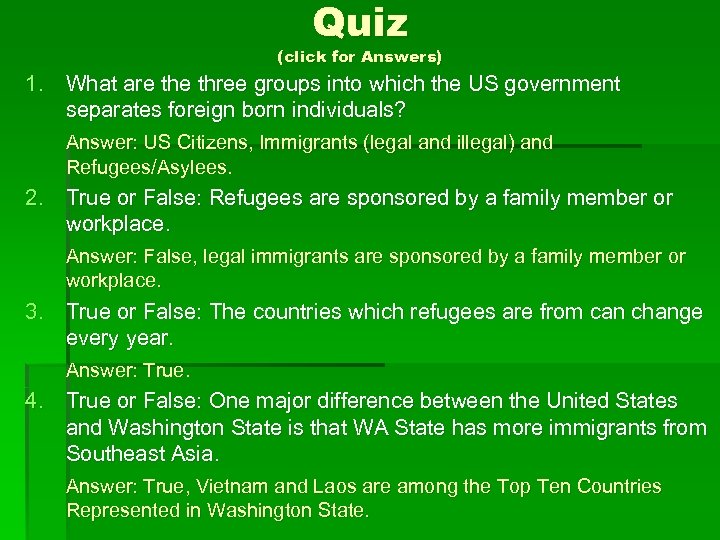 Quiz (click for Answers) 1. What are three groups into which the US government