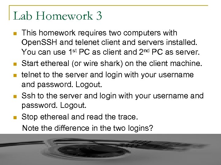 Lab Homework 3 n n n This homework requires two computers with Open. SSH