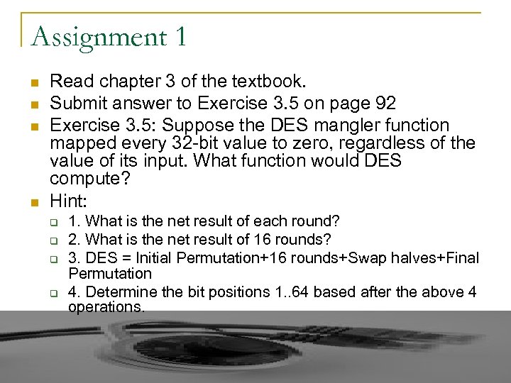 Assignment 1 n n Read chapter 3 of the textbook. Submit answer to Exercise