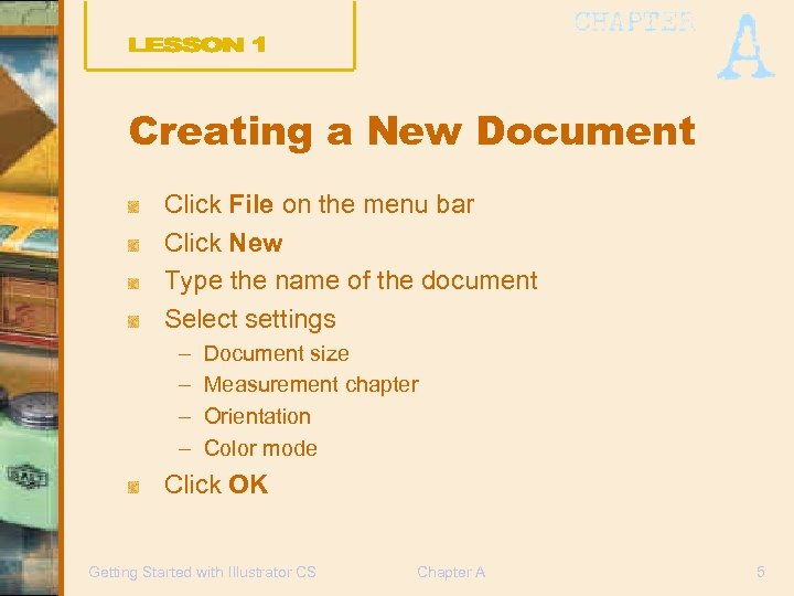 Creating a New Document Click File on the menu bar Click New Type the