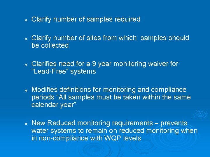 l l l Clarify number of samples required Clarify number of sites from which