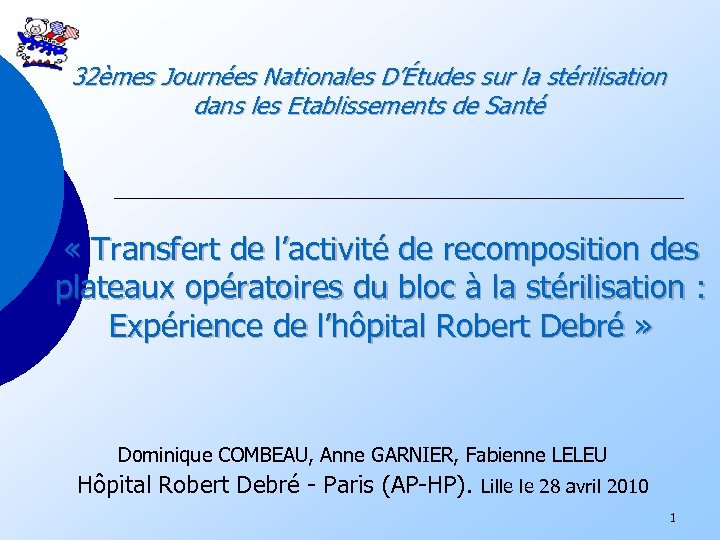 32èmes Journées Nationales D’Études sur la stérilisation dans les Etablissements de Santé « Transfert