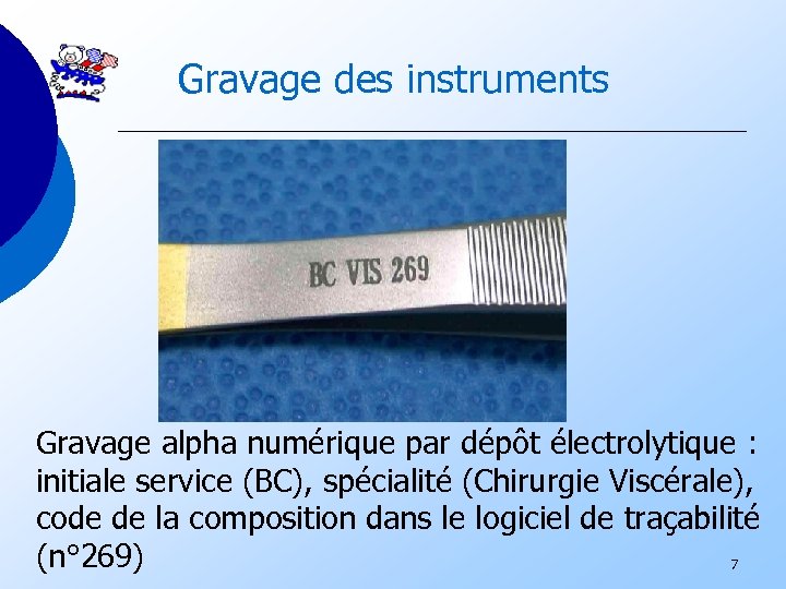 Gravage des instruments Gravage alpha numérique par dépôt électrolytique : initiale service (BC), spécialité