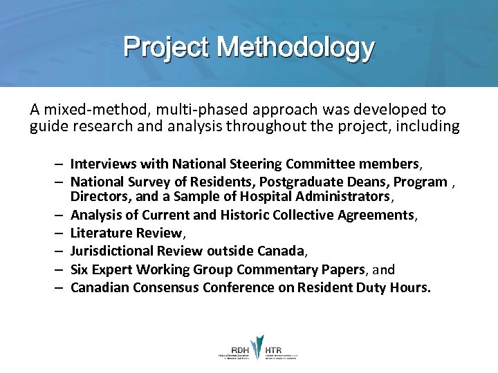 Project Methodology A mixed-method, multi-phased approach was developed to guide research and analysis throughout