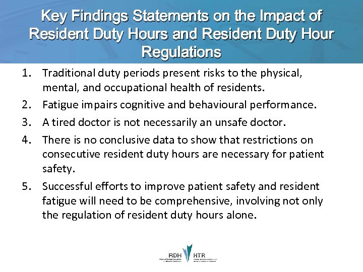 Key Findings Statements on the Impact of Resident Duty Hours and Resident Duty Hour