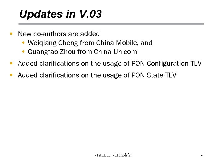 Updates in V. 03 § New co-authors are added • Weiqiang Cheng from China