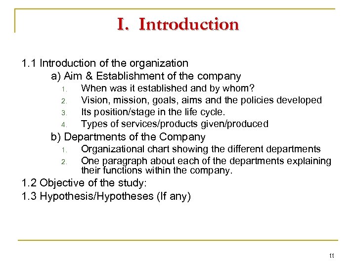 I. Introduction 1. 1 Introduction of the organization a) Aim & Establishment of the