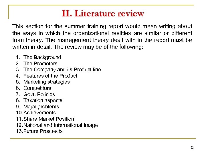 II. Literature review This section for the summer training report would mean writing about