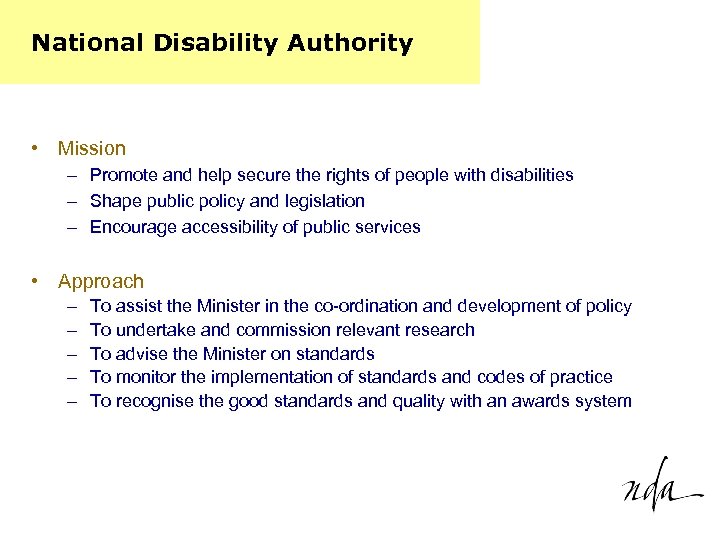 National Disability Authority • Mission – Promote and help secure the rights of people