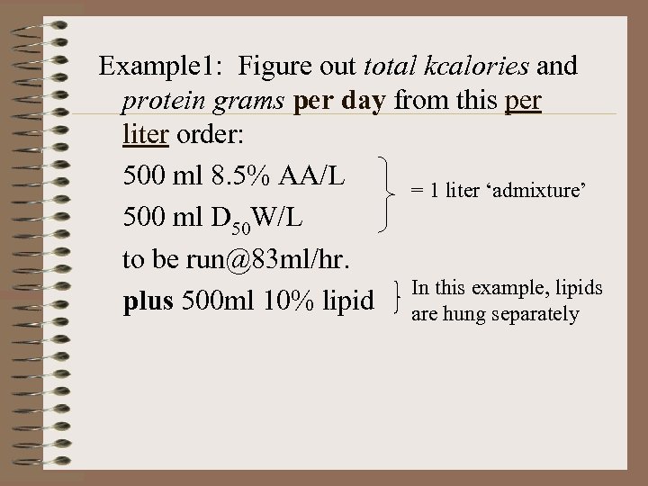 Example 1: Figure out total kcalories and protein grams per day from this per