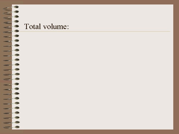 Total volume: 