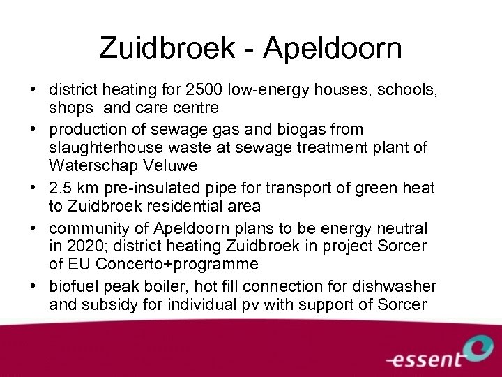 Zuidbroek - Apeldoorn • district heating for 2500 low-energy houses, schools, shops and care