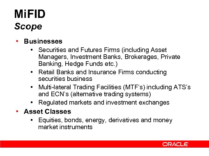 Mi. FID Scope • Businesses • Securities and Futures Firms (including Asset Managers, Investment