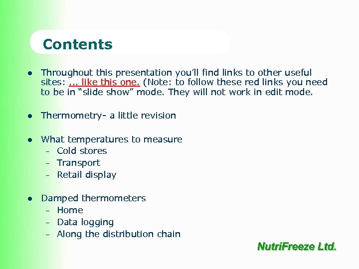 Contents l Throughout this presentation you’ll find links to other useful sites: . .