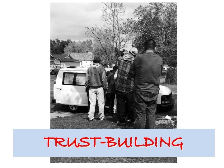 TRUST-BUILDING 