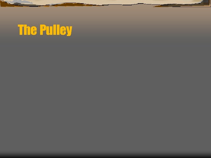 The Pulley 
