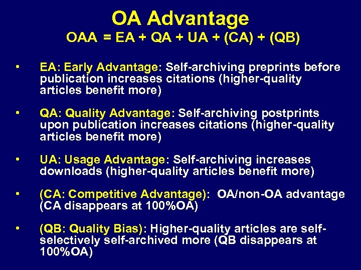 OA Advantage OAA = EA + QA + UA + (CA) + (QB) •