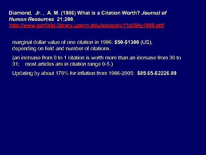 Diamond, Jr. , A. M. (1986) What is a Citation Worth? Journal of Human