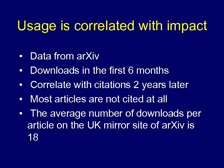 Usage is correlated with impact • • • Data from ar. Xiv Downloads in