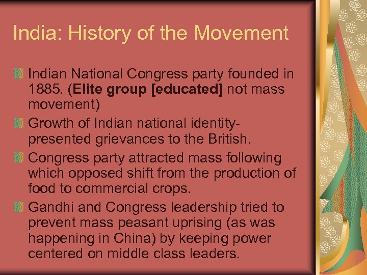 India: History of the Movement Indian National Congress party founded in 1885. (Elite group