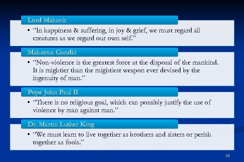 Lord Mahavir • “In happiness & suffering, in joy & grief, we must regard