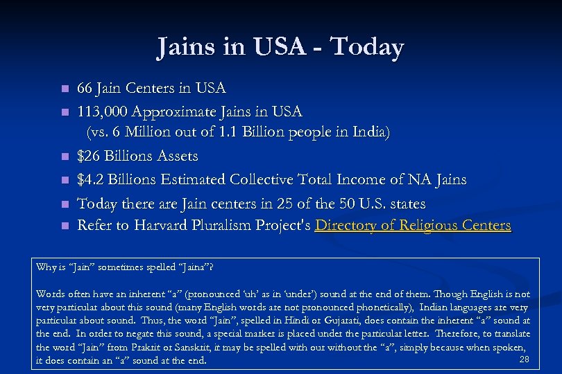 Jains in USA - Today n n n 66 Jain Centers in USA 113,