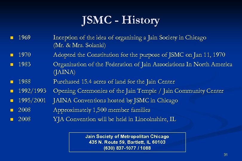 JSMC - History n 1969 n 1970 1983 n n n 1988 1992/1993 1995/2001