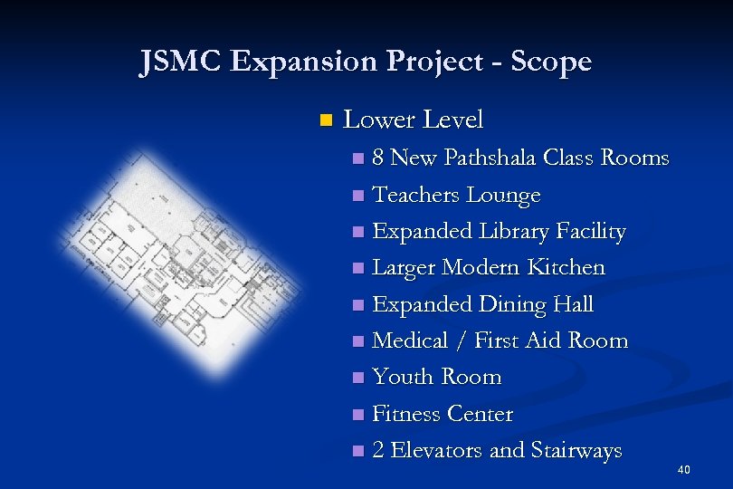 JSMC Expansion Project - Scope n Lower Level 8 New Pathshala Class Rooms n