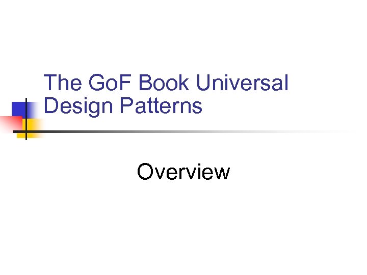 The Go. F Book Universal Design Patterns Overview 
