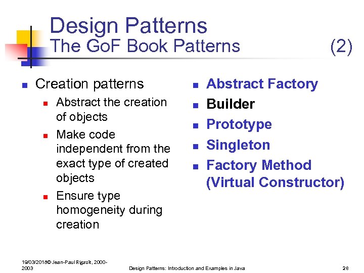 Design Patterns The Go. F Book Patterns n Creation patterns n n n Abstract