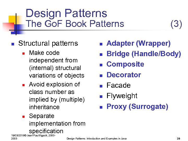 Design Patterns The Go. F Book Patterns n Structural patterns n n n Make