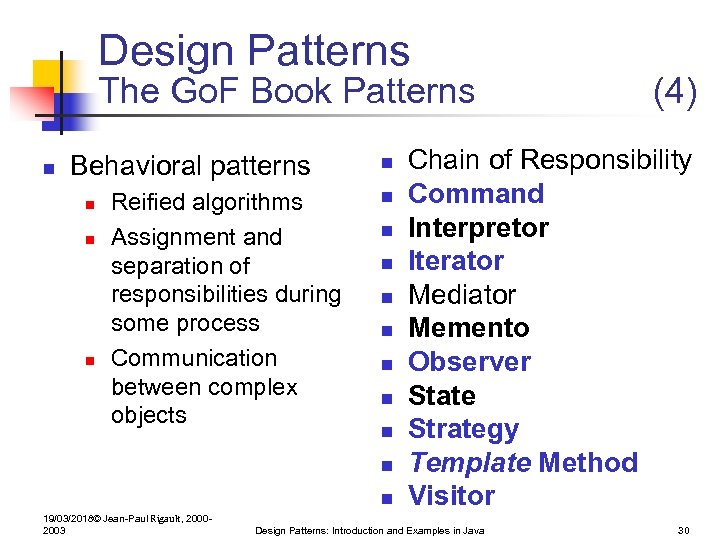 Design Patterns The Go. F Book Patterns n Behavioral patterns n n n Reified