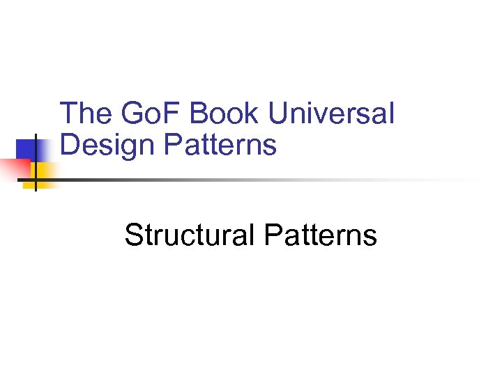 The Go. F Book Universal Design Patterns Structural Patterns 