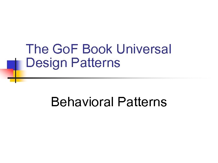 The Go. F Book Universal Design Patterns Behavioral Patterns 