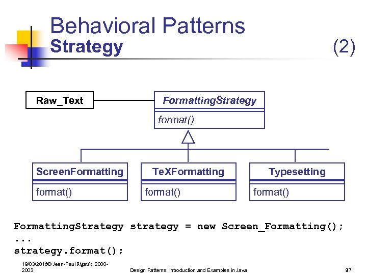 Behavioral Patterns Strategy Raw_Text (2) Formatting. Strategy format() Screen. Formatting format() Te. XFormatting format()
