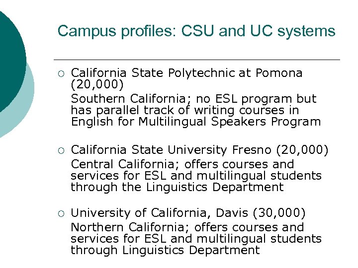 Campus profiles: CSU and UC systems ¡ California State Polytechnic at Pomona (20, 000)