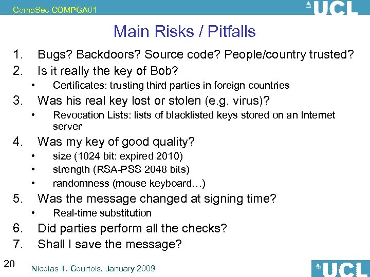 Comp. Sec COMPGA 01 Main Risks / Pitfalls 1. 2. 3. 4. 5. 6.