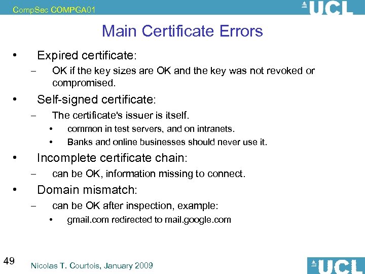 Comp. Sec COMPGA 01 Main Certificate Errors • Expired certificate: – • OK if