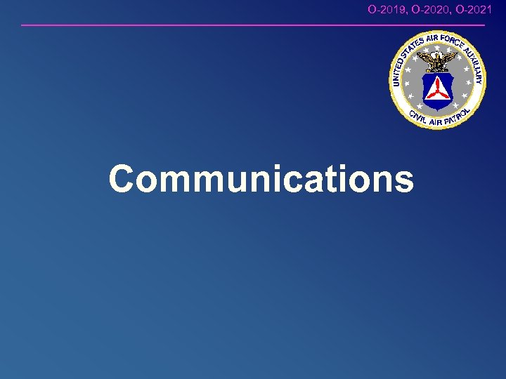 O-2019, O-2020, O-2021 Communications 