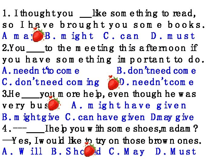 1. I thought you　 　i som ethi to read, lke ng s o I