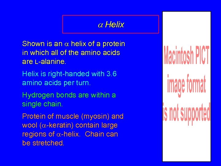 a Helix Shown is an a helix of a protein in which all of