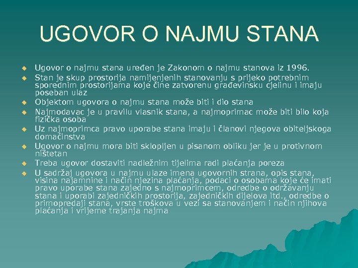 UGOVOR O NAJMU STANA u u u u Ugovor o najmu stana uređen je